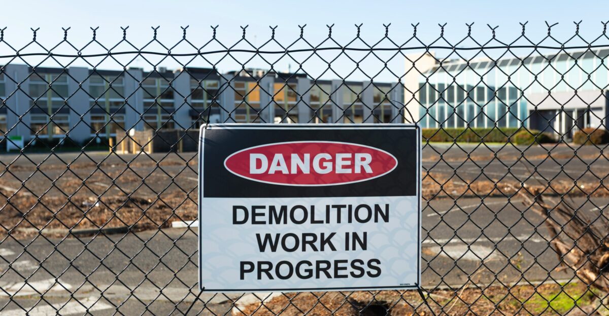 Danger sign for demolition work in progress